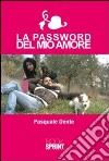 La Password del mio amore libro