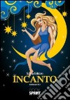 Incanto libro