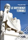 Le Sofferenze terribili libro