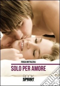 Solo per amore