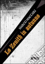 Lo zenith in autunno libro