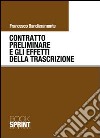 Contratto preliminare e gli effetti della trascrizione libro