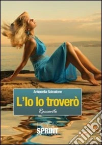 L'io lo troverò libro