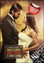 Racconti dell'eros e dintorni libro