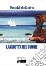 La grotta del cuore libro