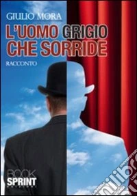 L'uomo grigio che sorride libro