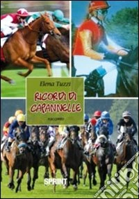 Ricordi di Capannelle libro