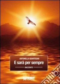 E sarà per sempre libro