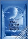 Assalto alla città nascosta libro