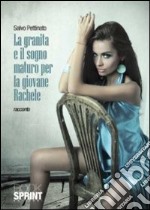 La granita e il sogno maturo per la giovane Rachele libro