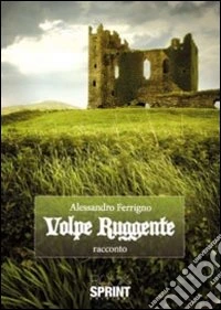 Volpe ruggente libro