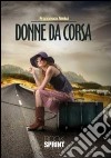 Donne da corsa libro