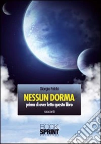 Nessun dorma. Prima di aver letto questo libro libro