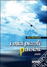 I miei piccoli pensieri libro