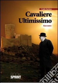 Cavaliere ultimissimo