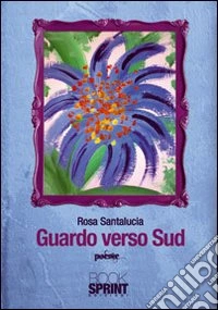 Guardo verso Sud libro