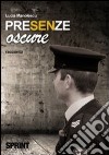 Presenze oscure libro