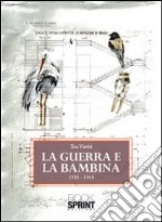 La guerra e la bambina 1938-1948