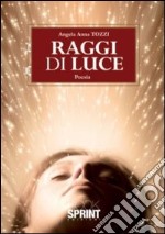 Raggi di luce libro