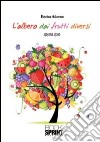 L'albero dai frutti diversi libro