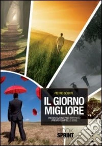 Il giorno migliore libro