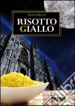 Risotto giallo libro