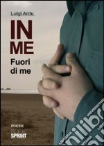 In me fuori di me libro