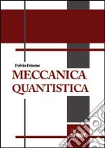 Meccanica quantistica libro