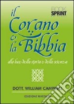 Il Corano e la Bibbia alla luce della storia e della scienza