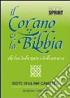 Il Corano e la Bibbia alla luce della storia e della scienza libro