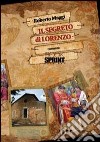 Il segreto di Lorenzo libro di Maggi Roberto
