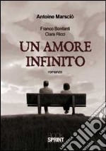 Un amore infinito libro