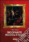 Sicofante macchina di fango libro di Leonetti Mimmo