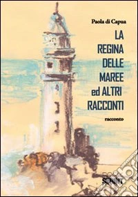 La regina delle maree ed altri racconti libro