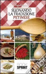 Suonando la tradizione petinese libro