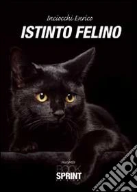 Istinto felino libro
