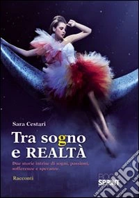 Tra sogno e realtà