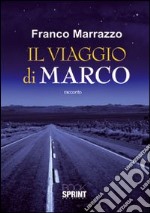 Il viaggio di Marco libro