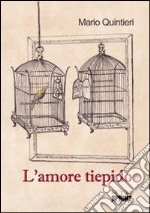 L'amore tiepido libro