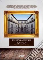 Un riconoscersi «antico». Dagli anni Settanta al liceo Galileo a oggi libro