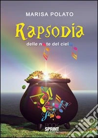 Rapsodia delle note di cielo libro