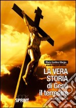 La vera storia di Gesù il terrestre (2) libro