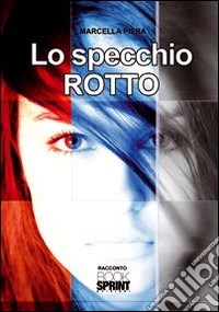 Lo specchio rotto
