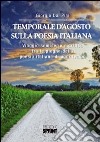 Temporale d'agosto sulla poesia italiana libro di Dal Piai Giorgio