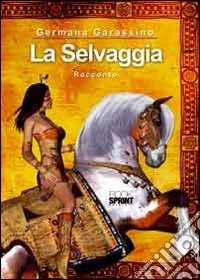 La selvaggia libro