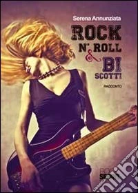 Rock n'roll & biscotti libro