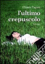 L'ultimo crepuscolo libro