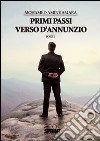 Primi passi verso D'Annunzio libro