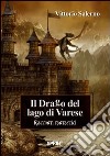 Il drago del lago di Varese libro