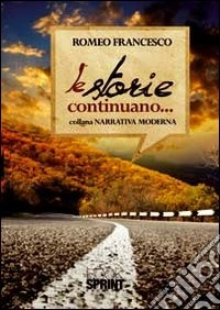 Le storie continuano...